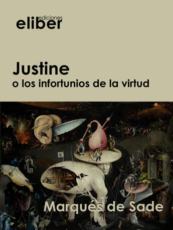 Couverture du livre « Justine » de Marque De Sade aux éditions Eliber Ediciones