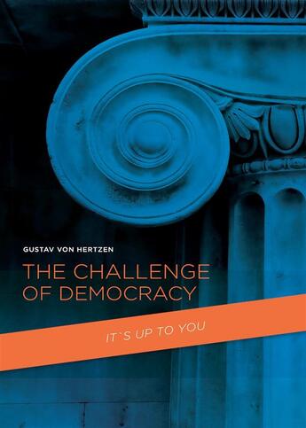 Couverture du livre « The Challenge of Democracy » de Gustav Von Hertzen aux éditions Epagine