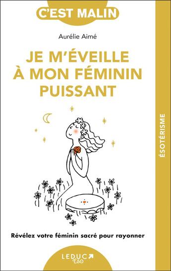 Couverture du livre « C'est malin poche : je m'éveille à mon féminin puissant » de Aurelie Aime aux éditions Leduc