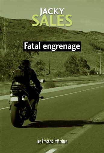 Couverture du livre « Fatal engrenage » de Jacky Sales aux éditions Presses Litteraires