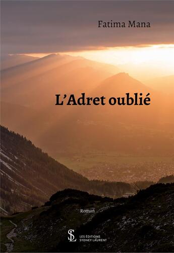 Couverture du livre « L adret oublie » de Fatima Mana aux éditions Sydney Laurent