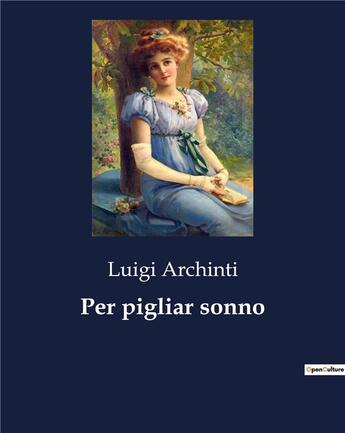 Couverture du livre « Per pigliar sonno » de Archinti Luigi aux éditions Culturea