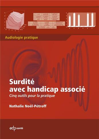 Couverture du livre « Surdité avec handicap associé ; cinq outils pour la pratique » de Nathalie Noel-Petroff aux éditions Parresia