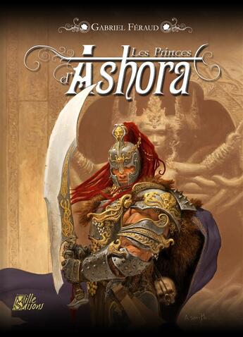 Couverture du livre « Les princes d'Ashora » de Gabriel Feraud aux éditions Le Grimoire