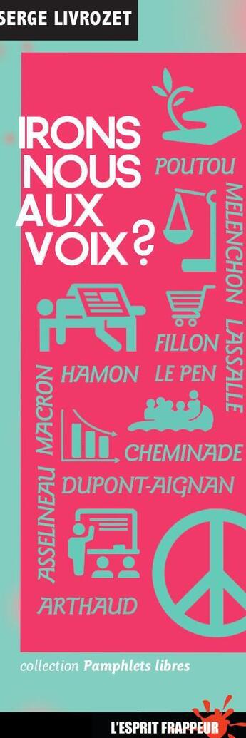 Couverture du livre « IRONS-NOUS AUX VOIX ? » de Serge Livrozet aux éditions L'esprit Frappeur