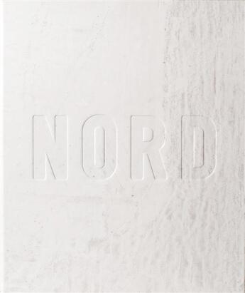 Couverture du livre « Nord » de Jeremie Lenoir et Bruce Begout aux éditions Light Motiv