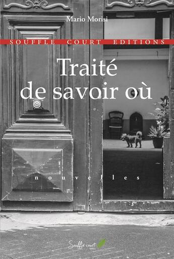 Couverture du livre « Traité de savoir où » de Mario Morisi aux éditions Souffle Court