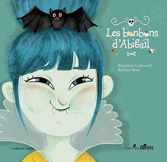 Couverture du livre « Les bonbons d'Abigaïl » de Benedicte Carboneill et Barbara Brun aux éditions Orso Editions