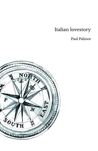 Couverture du livre « Italian lovestory » de Paul Palissot aux éditions Thebookedition.com