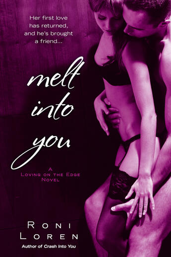 Couverture du livre « Melt Into You » de Roni Loren aux éditions Penguin Group Us