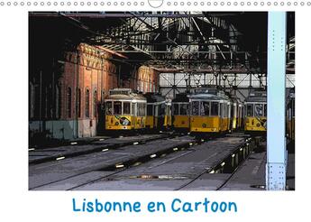 Couverture du livre « Lisbonne en cartoon calendrier mural 2019 din a3 horizontal - laissez vous seduire par cette » de Mathieu Jocelyn aux éditions Calvendo