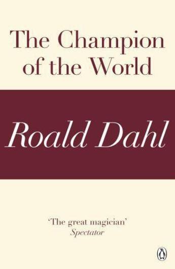 Couverture du livre « The Champion of the World (A Roald Dahl Short Story) » de Roald Dahl aux éditions Penguin Books Ltd Digital