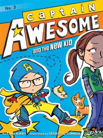 Couverture du livre « Captain Awesome and the New Kid » de Kirby Stan aux éditions Little Simon