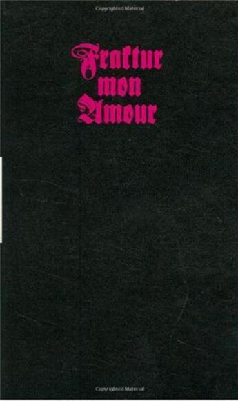 Couverture du livre « Fraktur mon amour + cd rom » de Judith Schalansky aux éditions Princeton Architectural