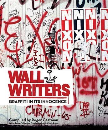 Couverture du livre « Wall writers » de Roger Gastman aux éditions Gingko Press