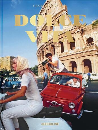 Couverture du livre « Dolce Vita » de Cesare Cunaccia aux éditions Assouline