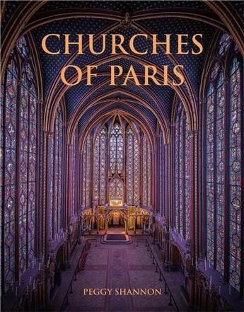 Couverture du livre « Churches of Paris » de Peggy Shannon aux éditions Acc Art Books