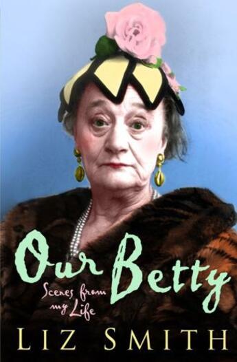 Couverture du livre « Our Betty » de Smith Liz aux éditions Simon And Schuster Uk