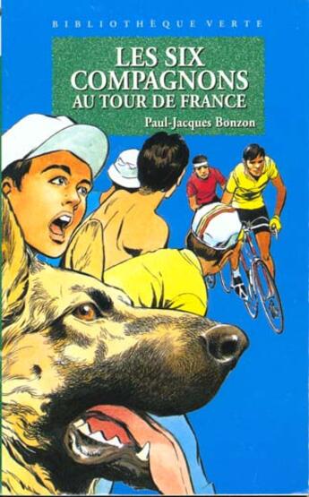 Couverture du livre « Les six compagnons au tour de france » de Paul-Jacques Bonzon aux éditions Le Livre De Poche Jeunesse