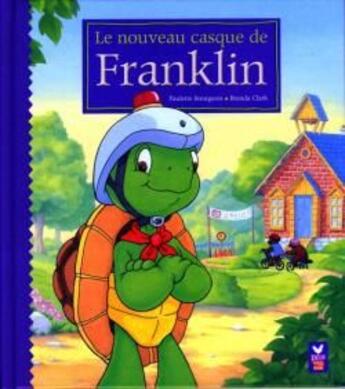 Couverture du livre « Le nouveau casque de Franklin » de Paulette Bourgeois et Clark Brenda aux éditions Hachette Jeunesse