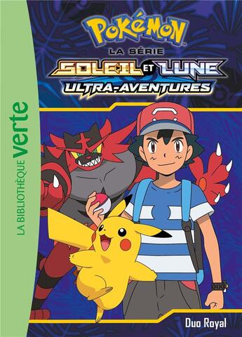 Couverture du livre « Pokémon - Soleil et Lune t.18 ; duo royal » de  aux éditions Hachette Jeunesse