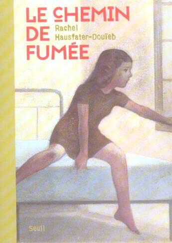 Couverture du livre « Le chemin de fumee » de Rachel Hausfater aux éditions Seuil Jeunesse