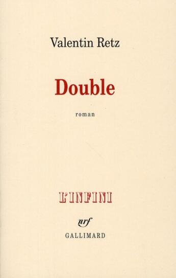 Couverture du livre « Double » de Valentin Retz aux éditions Gallimard