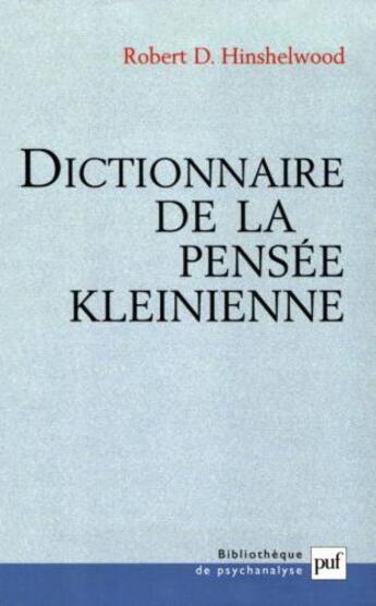 Couverture du livre « Dictionnaire de la pensee kleinienne » de Hinshelwood R D. aux éditions Puf