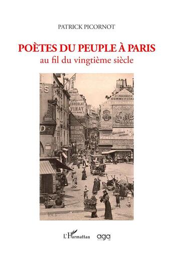 Couverture du livre « Poètes du peuple à Paris : Au fil du vingtième siècle » de Patrick Picornot aux éditions L'harmattan