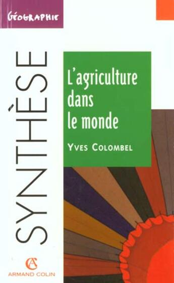 Couverture du livre « L'Agriculture Dans Le Monde » de Yves Colombel aux éditions Armand Colin