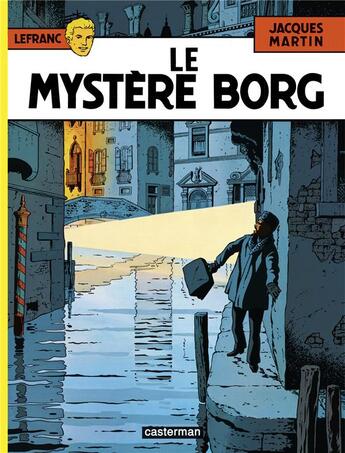 Couverture du livre « Lefranc Tome 3 : le mystère Borg » de Martin aux éditions Casterman