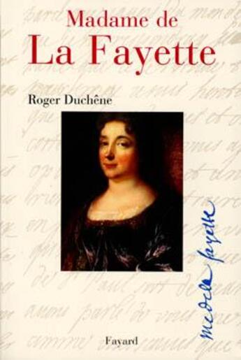 Couverture du livre « Madame de la fayette » de Roger Duchene aux éditions Fayard