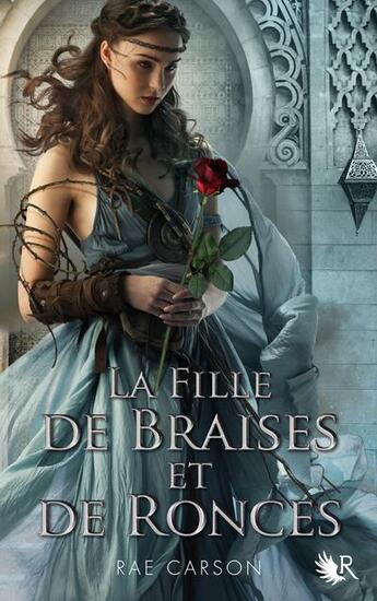 Couverture du livre « La fille de braises et de ronces t.1 » de Carson Rae aux éditions R-jeunes Adultes