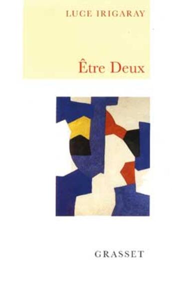 Couverture du livre « Être deux » de Luce Irigaray aux éditions Grasset