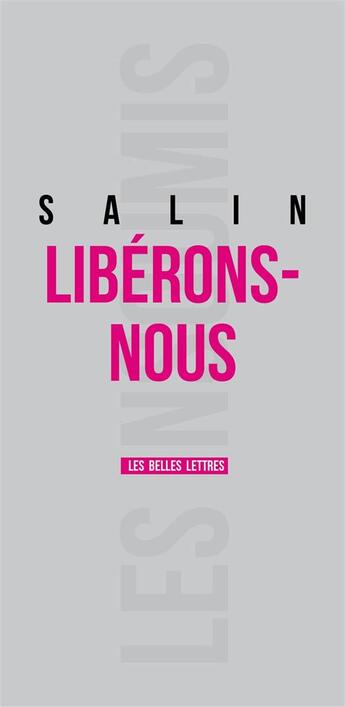 Couverture du livre « Libérons-nous » de Salin/Pascal aux éditions Belles Lettres