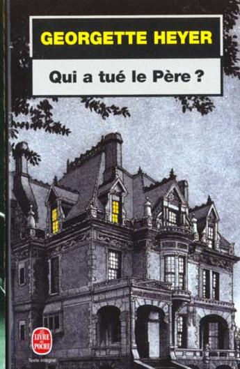 Couverture du livre « Qui a tue le pere ? » de Heyer-G aux éditions Le Livre De Poche