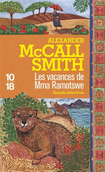 Couverture du livre « Les vacances de Mma Ramotswe » de Alexander Mccall Smith aux éditions 10/18