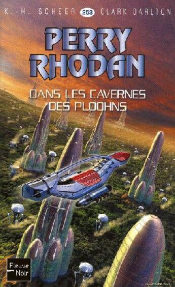 Couverture du livre « Perry Rhodan - cycle 10 ; le concile Tome 12 : dans les cavernes des Ploohns » de Clark Darlton et Karl-Herbert Scheer aux éditions Fleuve Editions