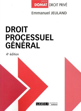 Couverture du livre « Droit processuel général (4e édition) » de Emmanuel Jeuland aux éditions Lgdj