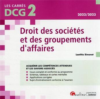 Couverture du livre « DCG 2 : droit des sociétés et des groupements d'affaires : cours et applications corrigées (édition 2022/2023) » de Laetitia Simonet aux éditions Gualino