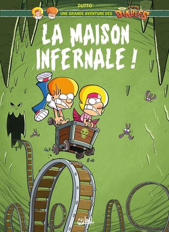 Couverture du livre « Une grande aventure des P'tits Diables T02 : La Maison infernale ! » de Olivier Dutto aux éditions Soleil