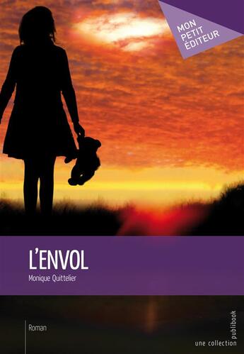 Couverture du livre « L'envol » de Monique Quittelier aux éditions Publibook