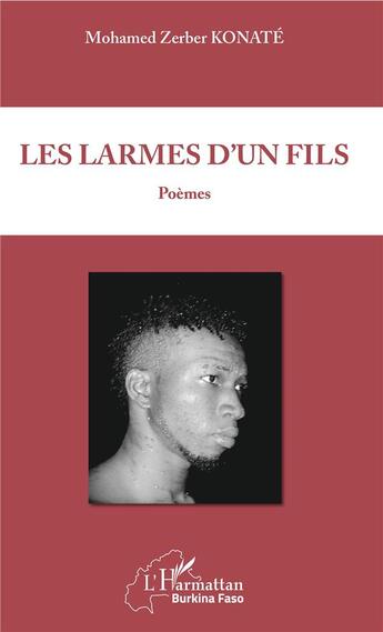 Couverture du livre « Les larmes d'un fils » de Mohamed Zerbe Konate aux éditions L'harmattan