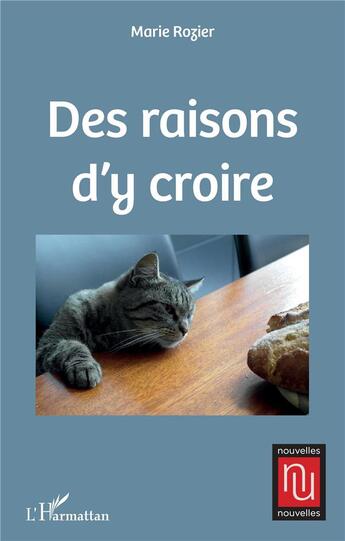 Couverture du livre « Des raisons d'y croire » de Marie Rozier aux éditions L'harmattan