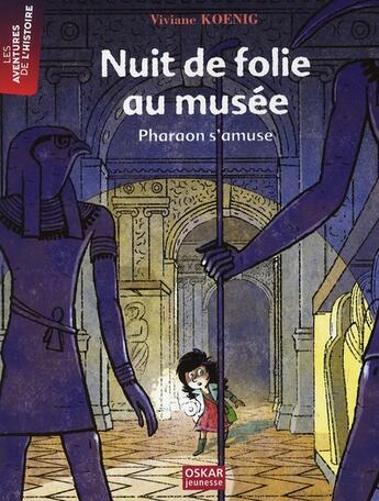 Couverture du livre « Nuit de folie au musée » de Viviane Koenig aux éditions Oskar