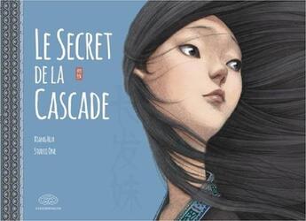 Couverture du livre « Le secret de la cascade » de Xiang Hua aux éditions Fei