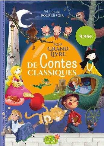 Couverture du livre « Mon grand livre de contes classiques » de  aux éditions 1 2 3 Soleil