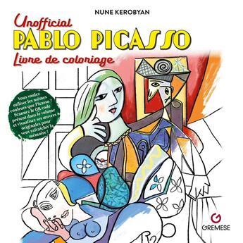 Couverture du livre « Unofficial Pablo Picasso - Livre de coloriage » de Nune Kerobyan aux éditions Gremese