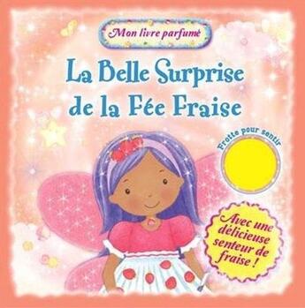 Couverture du livre « La belle surprise de la fée Fraise » de  aux éditions Kimane