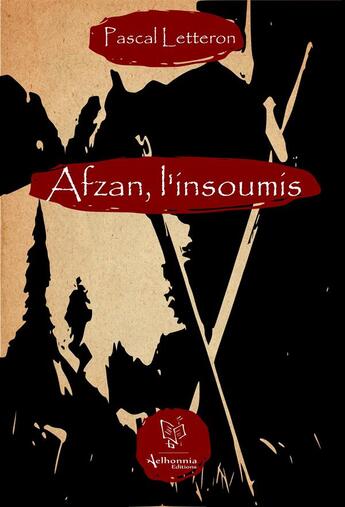 Couverture du livre « Afzan, l'insoumis » de Pascal Letteron aux éditions Aelhonnia-editions